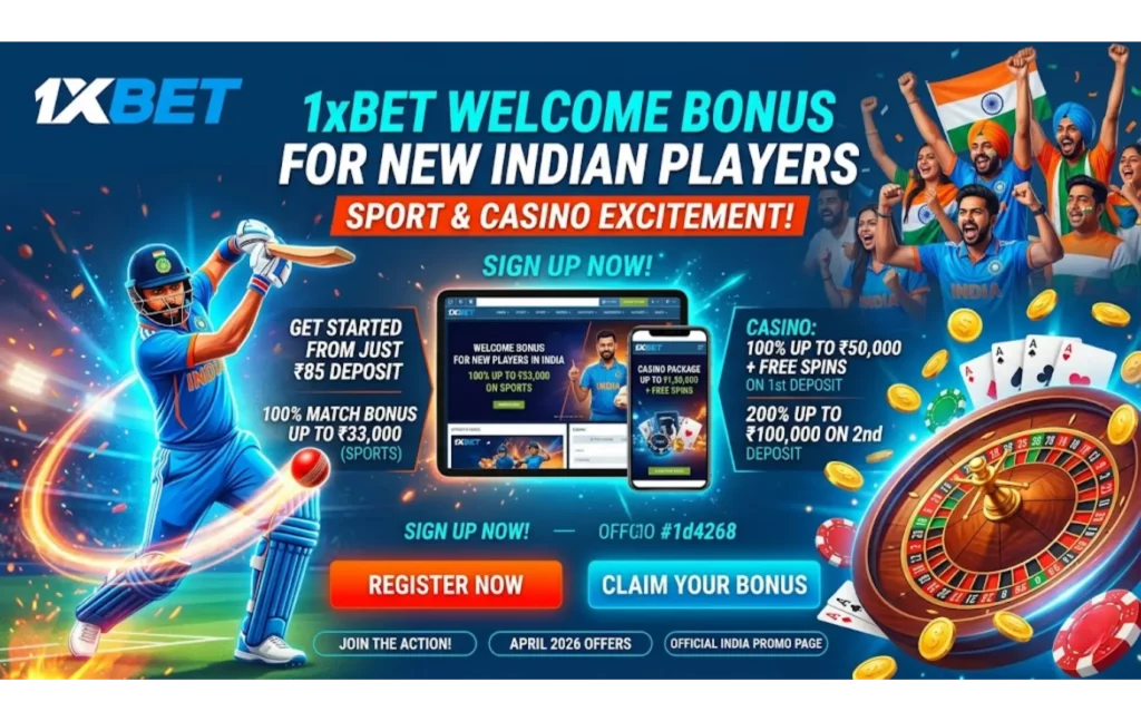 1xBet Welcome Bonus for New Indian Players