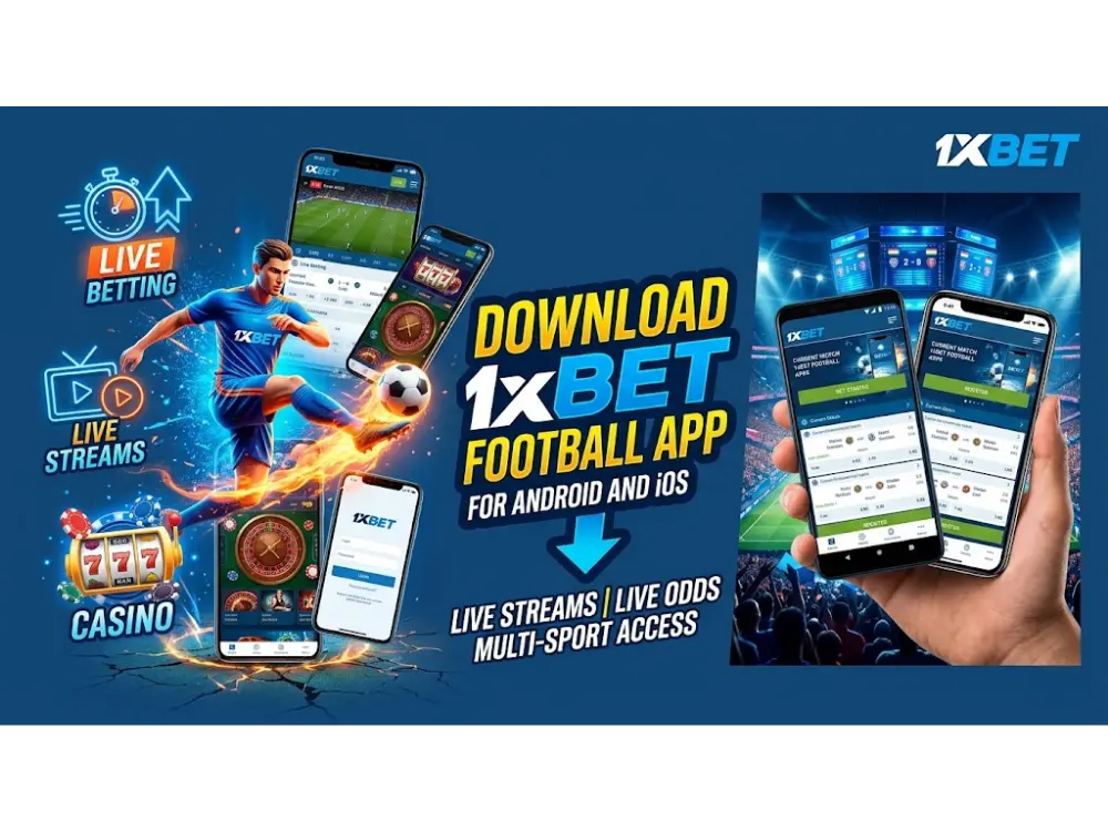 Download 1xBet Football App for Android and iOS